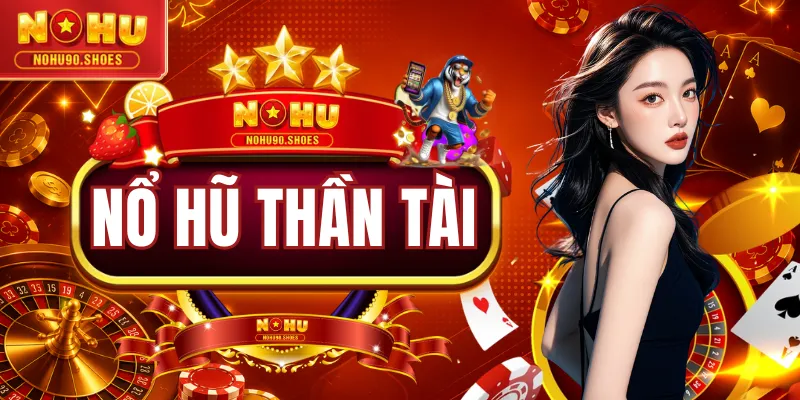 Nổ Hũ Thần Tài