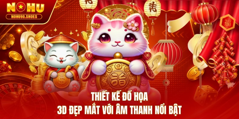 Thiết kế đồ họa 3D đẹp mắt với âm thanh nổi bật